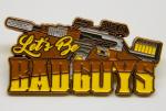 Firefly TV & Serenity Movie Let's Be Bad Guys Vera Gun Enamel Metal Pin UNUSED