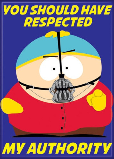 South Park Cartman You Should Have Respected My Authority Refrigerator Magnet