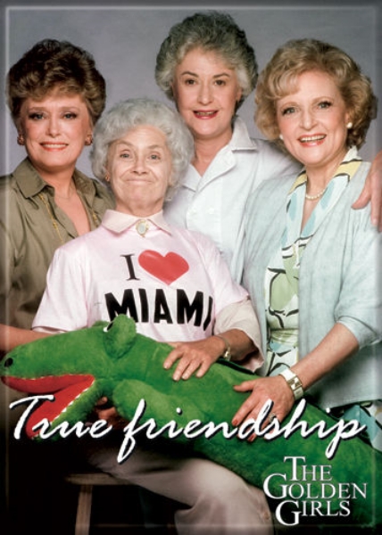 The Golden Girls TV Series Cast True Friendship Photo Refrigerator Magnet UNUSED