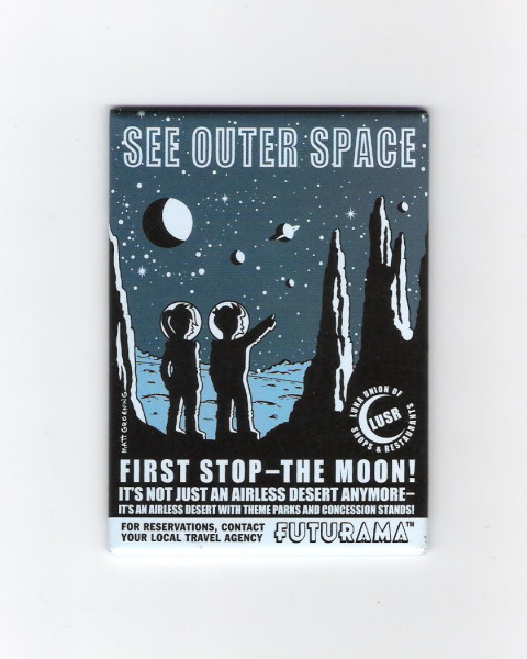 Futurama TV Series See Outer Space First Stop The Moon Refrigerator Magnet, NEW