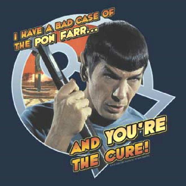 Classic Star Trek Mr. Spock I Have Pon Farr & You're The Cure T-Shirt NEW UNWORN