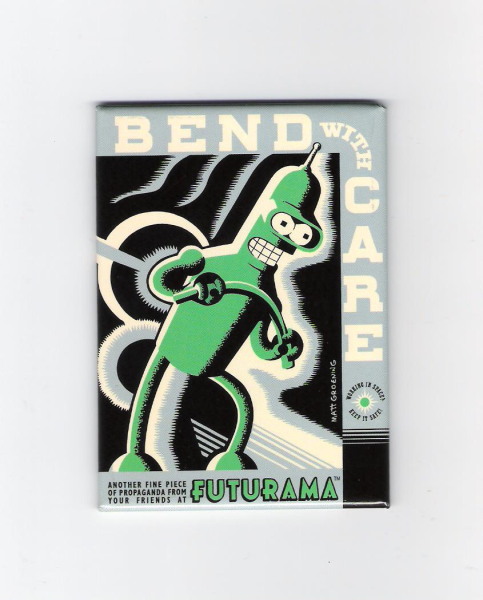 Futurama TV Series Bender Figure Bend With Care Refrigerator Magnet NEW UNUSED