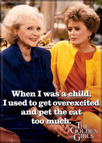 The Golden Girls Rose & Blanche Pet the Cat Too Much Photo Refrigerator Magnet