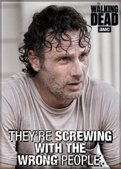 The Walking Dead Rick, Screwing With The Wrong People Photo Refrigerator Magnet