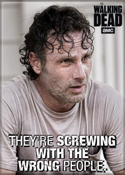 The Walking Dead Rick, Screwing With The Wrong People Photo Refrigerator Magnet picture