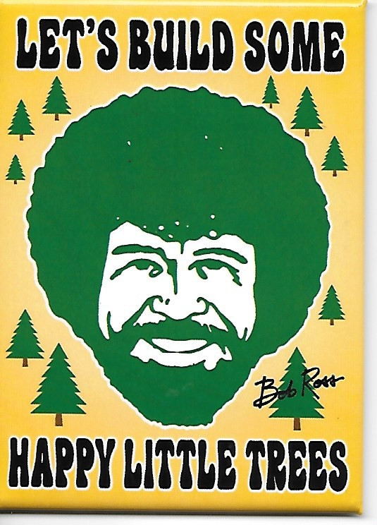 Bob Ross Joy of Painting Let's Build Happy Little Trees Refrigerator Magnet NEW