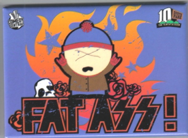South Park Stan in Flames Saying Fat Ass! Magnet, NEW UNUSED