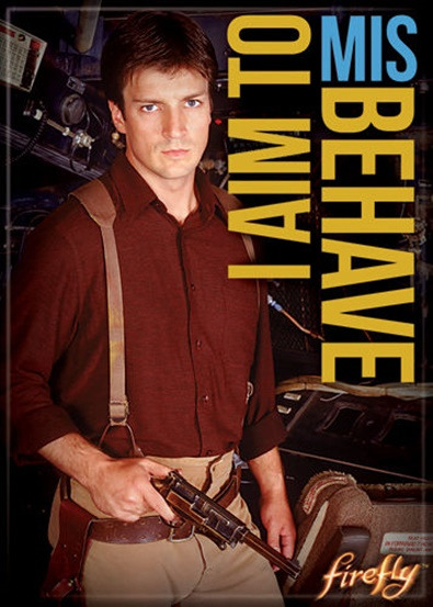 Firefly TV Series Mal I Aim To Misbehave Photo Refrigerator Magnet Serenity NEW picture