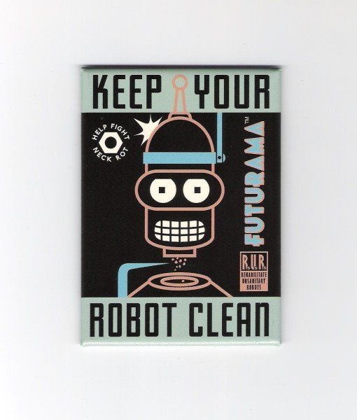 Futurama TV Series Bender Keep Your Robot Clean Refrigerator Magnet, NEW UNUSED