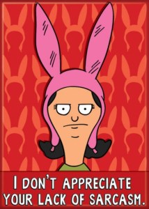 Bob’s Burgers Animated TV Louise Your Lack of Sarcasm Refrigerator Magnet UNUSED picture