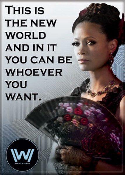 Westworld TV Series Maeve This Is The New World Refrigerator Magnet NEW UNUSED