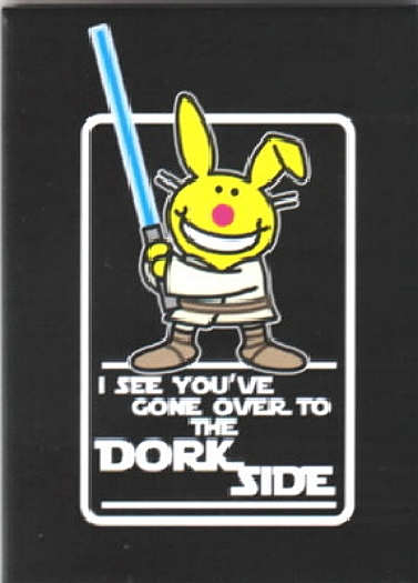 Happy Bunny I See You've Gone Over to the Dork Side Star Wars Spoof Magnet, NEW picture