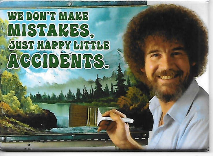 Bob Ross Joy of Painting We Don't Make Mistakes Refrigerator Magnet NEW UNUSED