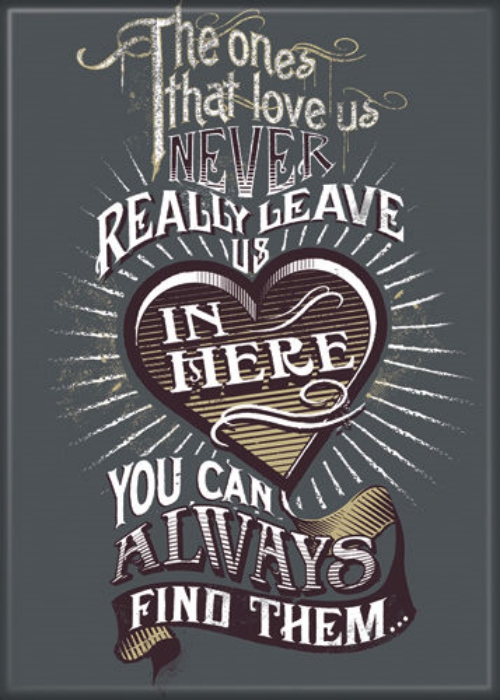 Harry Potter The Ones That Love Us Never Really Leave Us Refrigerator Magnet NEW picture