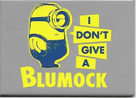 Minions Movie Carl Saying I Don't Give A Blumock Refrigerator Magnet NEW UNUSED
