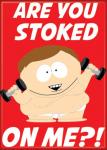 South Park Cartman Saying Are You Stoked On Me?! Refrigerator Magnet, NEW UNUSED