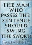 Game of Thrones The Man Who Passes The Sentence Quote Refrigerator Magnet NEW