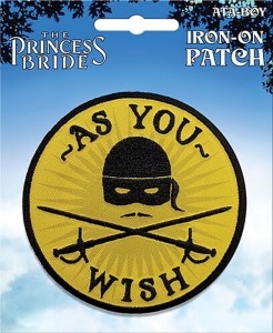 The Princess Bride As You Wish Phrase Embroidered Patch NEW UNUSED