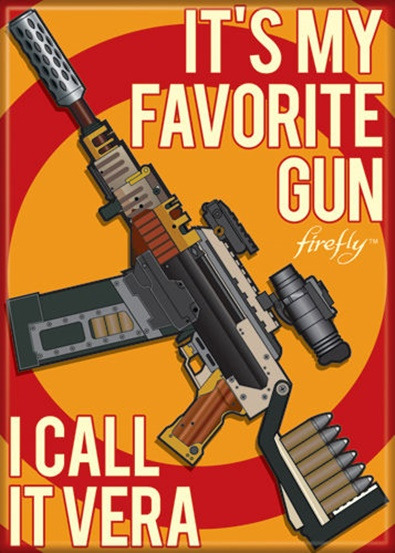 Firefly TV Series It's My Favorite Gun I Call It Vera Fridge Magnet Serenity NEW