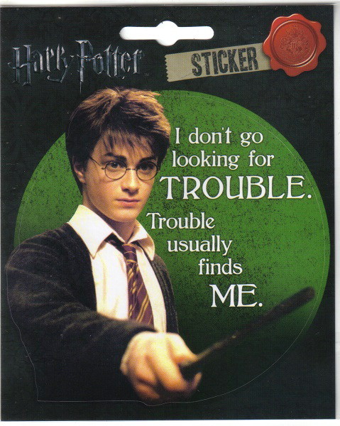 Harry Potter I Don't Go Looking For TroubIe Image Sticker Decal, NEW UNUSED