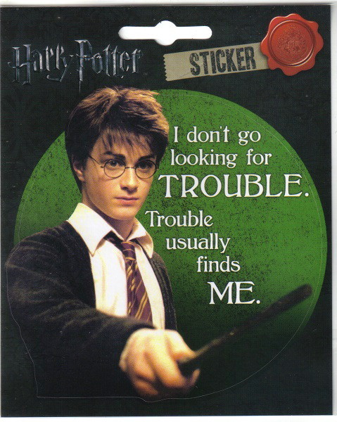 Harry Potter I Don't Go Looking For TroubIe Image Sticker Decal, NEW UNUSED picture