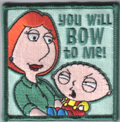 The Family Guy Lois Holding Stewie You Will Bow To Me Embroidered Patch NEW picture