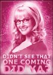 The Big Bang Theory Bernadette Didn't See That One Coming Did Ya? Magnet, UNUSED