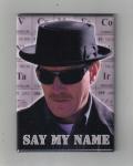Breaking Bad TV Series Walter White "Say My Name" Photo Image Magnet, NEW UNUSED