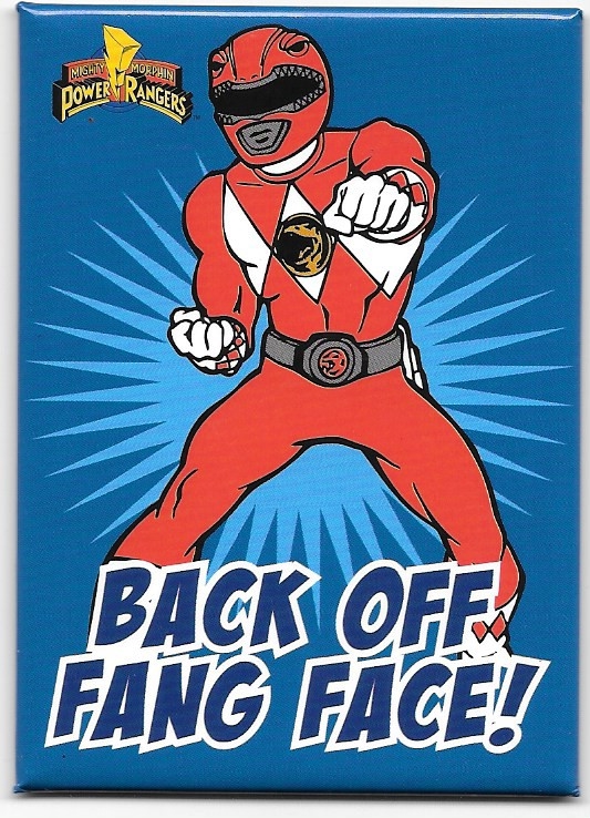 Mighty Morphin Power Rangers Back Off Fang Face! Refrigerator Magnet NEW UNUSED