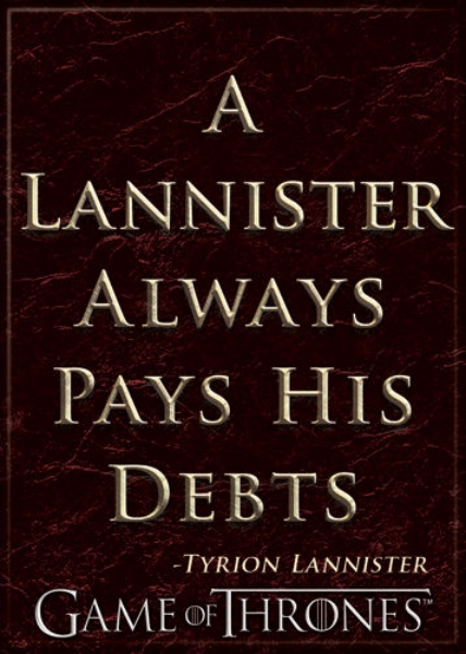 Game of Thrones A Lannister Always Pays His Debts Quote Refrigerator Magnet NEW