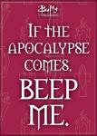 Buffy The Vampire Slayer If The Apocalypse Comes Phrase Refrigerator Magnet NEW