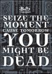 Buffy The Vampire Slayer Seize The Moment Phrase Refrigerator Magnet NEW UNUSED