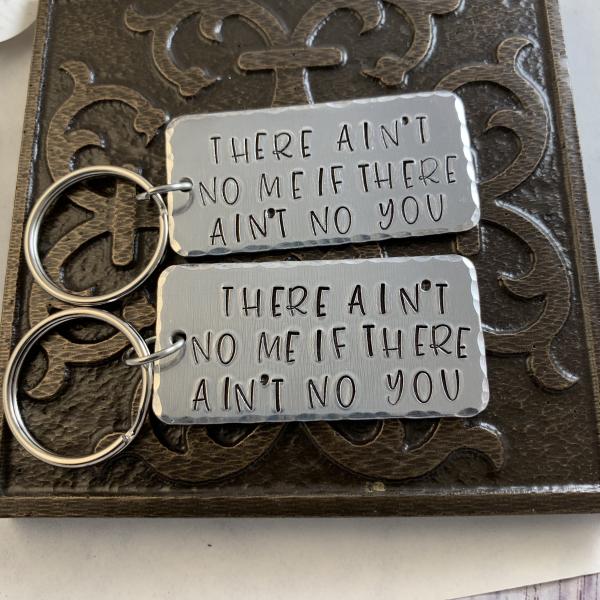 Supernatural keychain set- there ain't no me