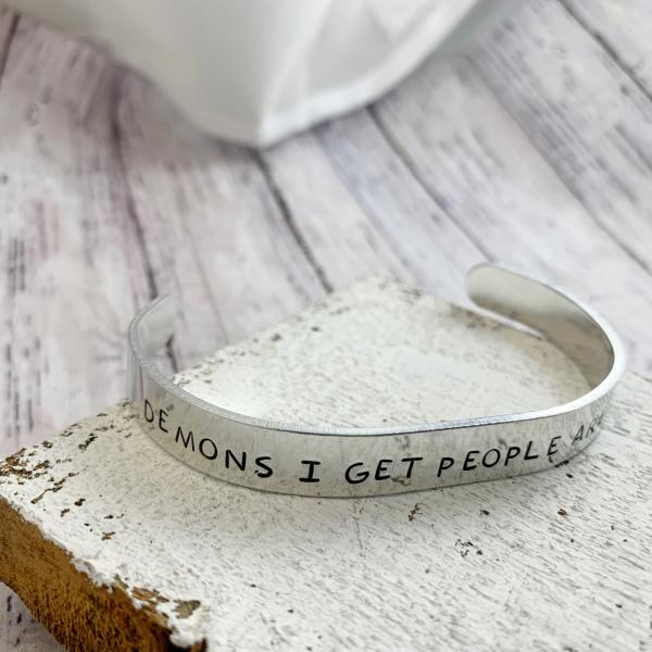 Supernatural Demons I get People are crazy bracelet