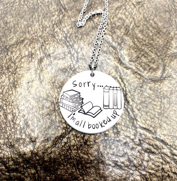 Sorry I'm all booked up necklace