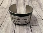 Lord of the Rings metal cuff- quote