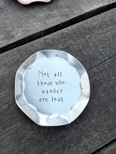 Trinket/ring/dice dish Not all who wander are lost picture