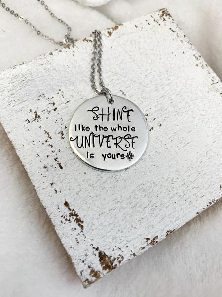 Shine like the whole universe is yours necklace picture