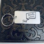 That’s what she said key chain