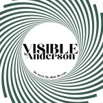 VISIBLE by Anderson
