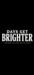 Days Get Brighter Apparel