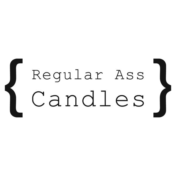 Regular Ass Candles