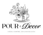 Pour and Decor