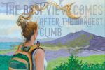 The Best View Comes After the Hardest Climb poster