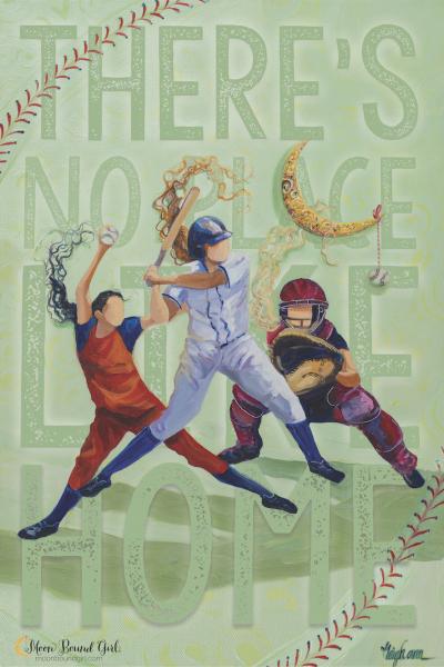 Theres No Place Like Home - Softball poster picture