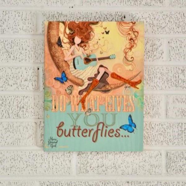 Do What Gives You Butterflies - Wood Print