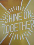 Shine On Together