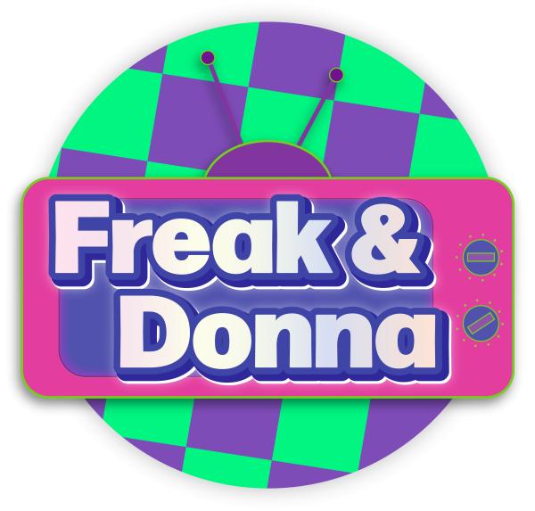Freak & Donna