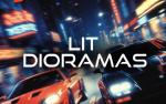 Lit Dioramas