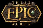 These Epic Acres